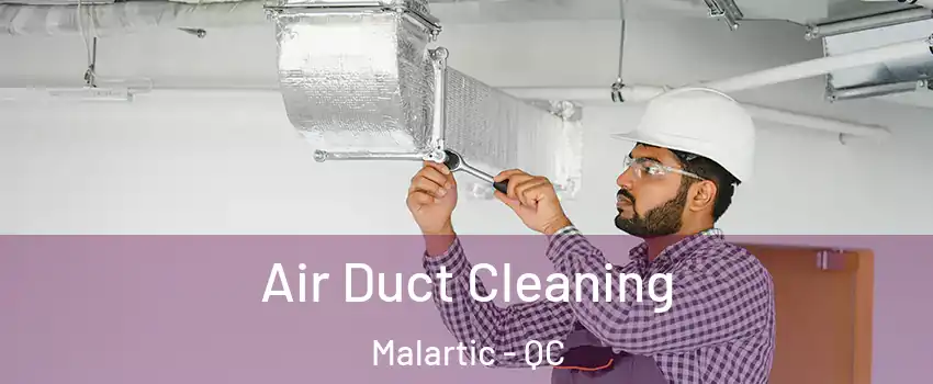  Air Duct Cleaning Malartic - QC