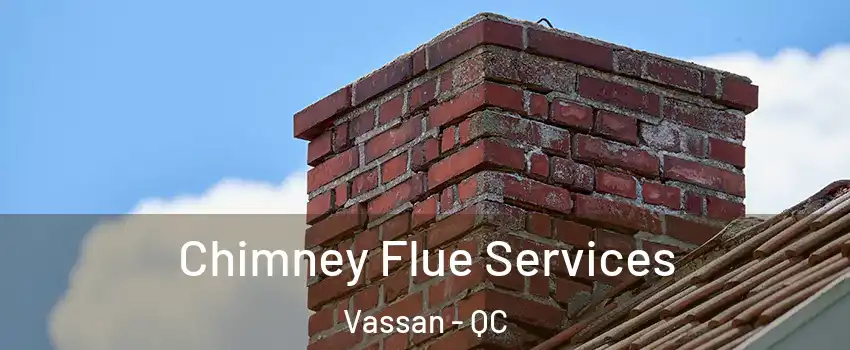  Chimney Flue Services Vassan - QC