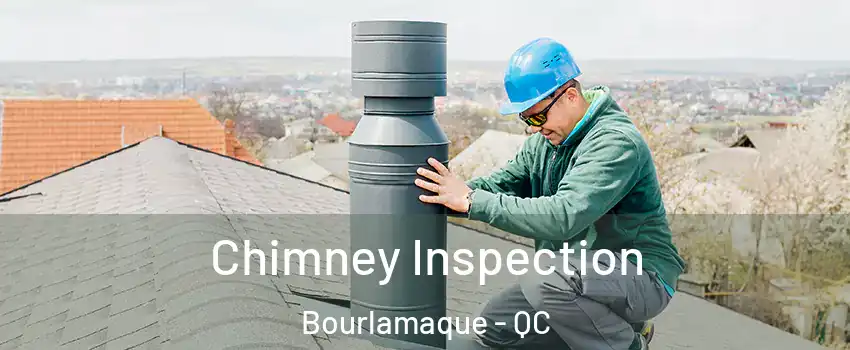  Chimney Inspection Bourlamaque - QC