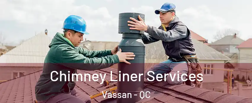  Chimney Liner Services Vassan - QC
