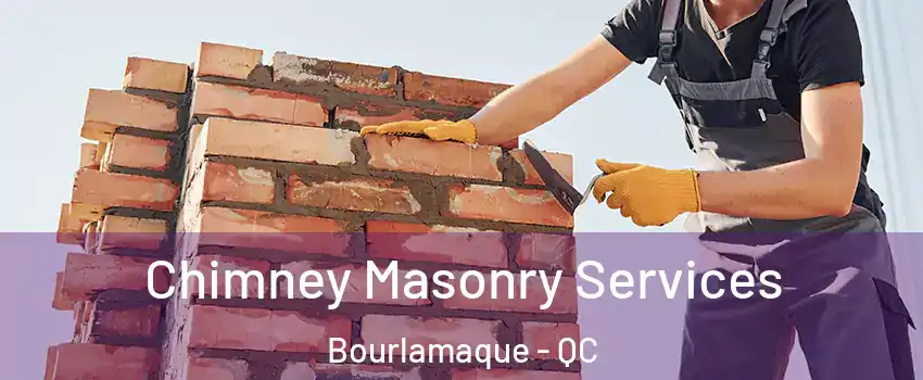  Chimney Masonry Services Bourlamaque - QC
