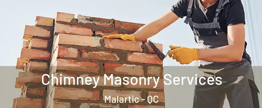  Chimney Masonry Services Malartic - QC