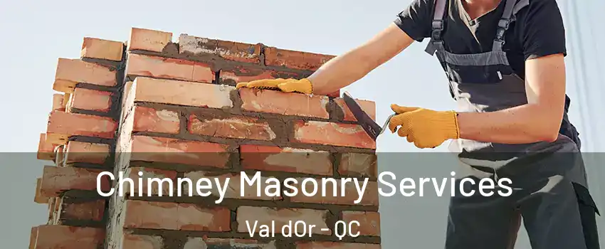  Chimney Masonry Services Val dOr - QC