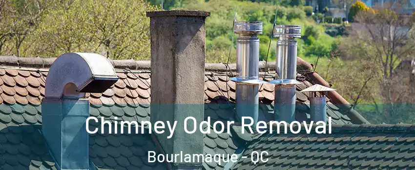  Chimney Odor Removal Bourlamaque - QC