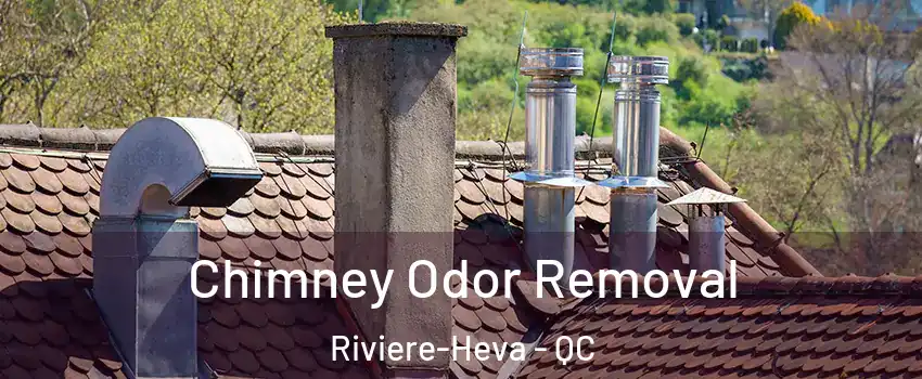  Chimney Odor Removal Riviere-Heva - QC