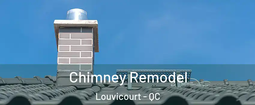  Chimney Remodel Louvicourt - QC