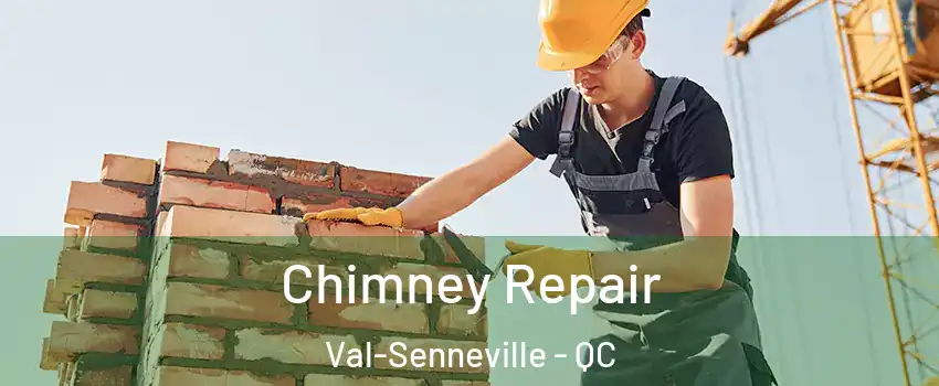 Chimney Repair Val-Senneville - QC
