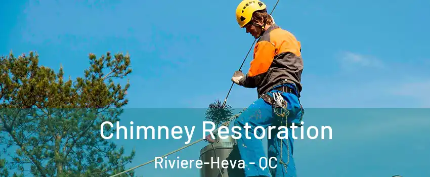  Chimney Restoration Riviere-Heva - QC