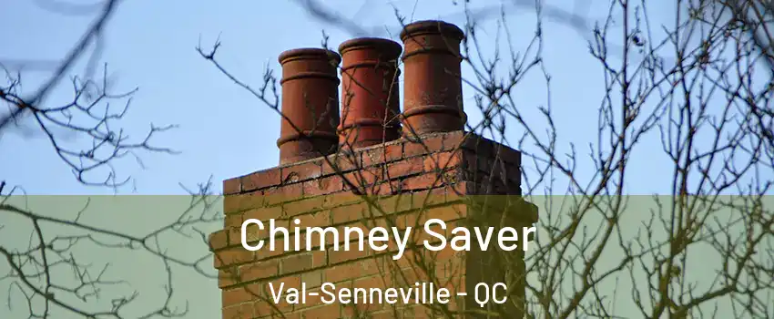  Chimney Saver Val-Senneville - QC