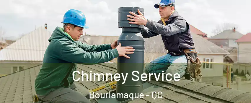  Chimney Service Bourlamaque - QC