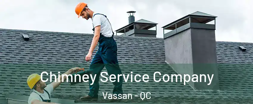  Chimney Service Company Vassan - QC