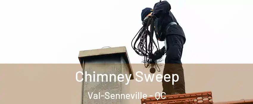 Chimney Sweep Val-Senneville - QC