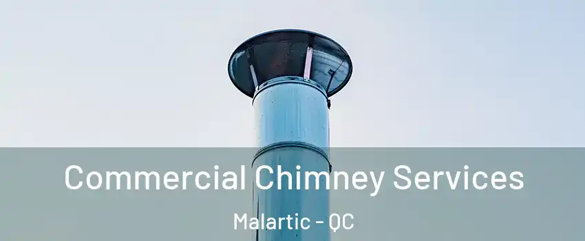  Commercial Chimney Services Malartic - QC