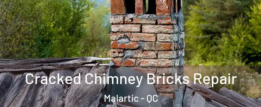  Cracked Chimney Bricks Repair Malartic - QC