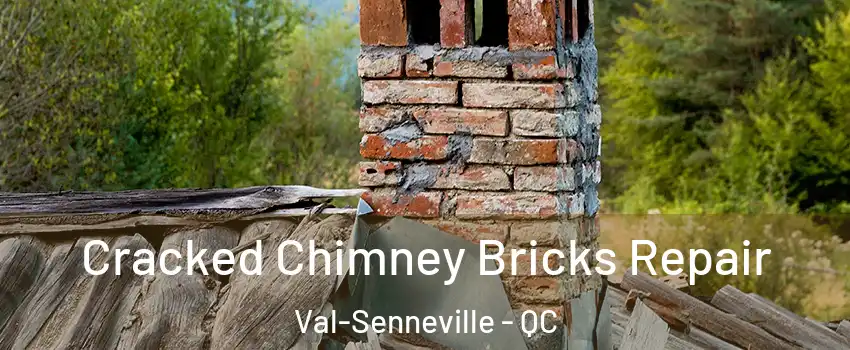  Cracked Chimney Bricks Repair Val-Senneville - QC
