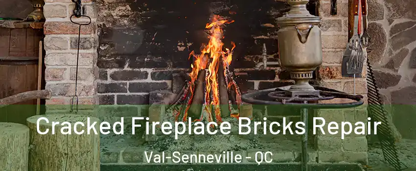  Cracked Fireplace Bricks Repair Val-Senneville - QC