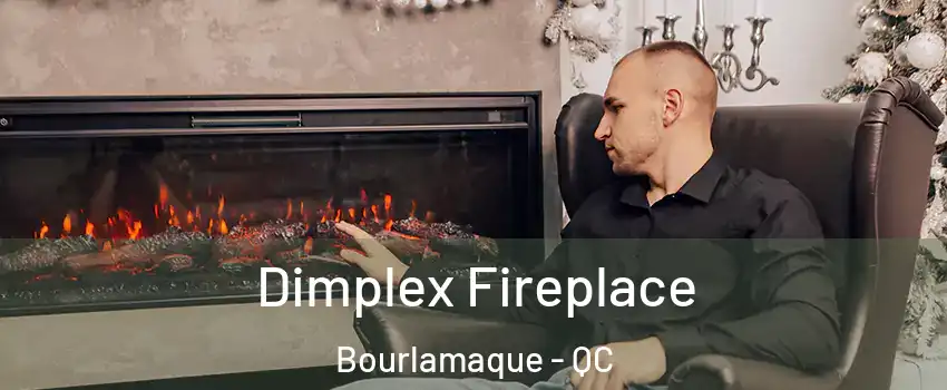  Dimplex Fireplace Bourlamaque - QC