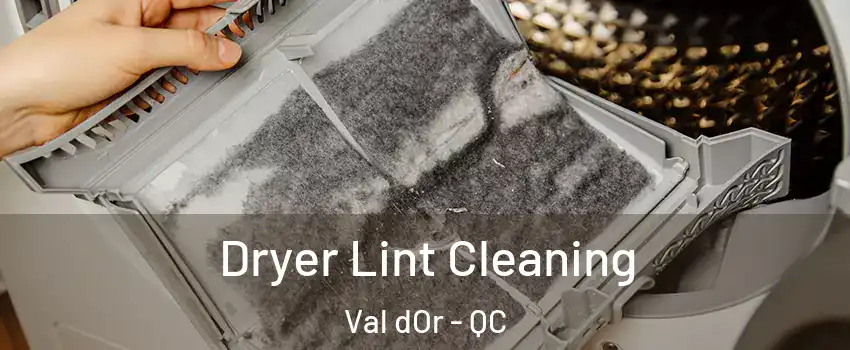  Dryer Lint Cleaning Val dOr - QC