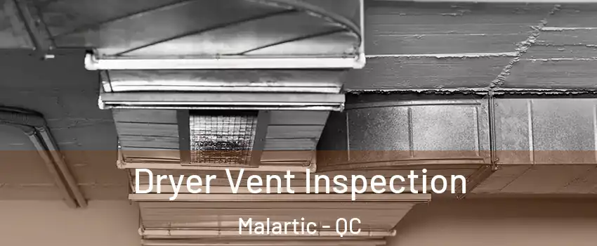  Dryer Vent Inspection Malartic - QC