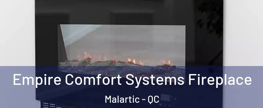  Empire Comfort Systems Fireplace Malartic - QC