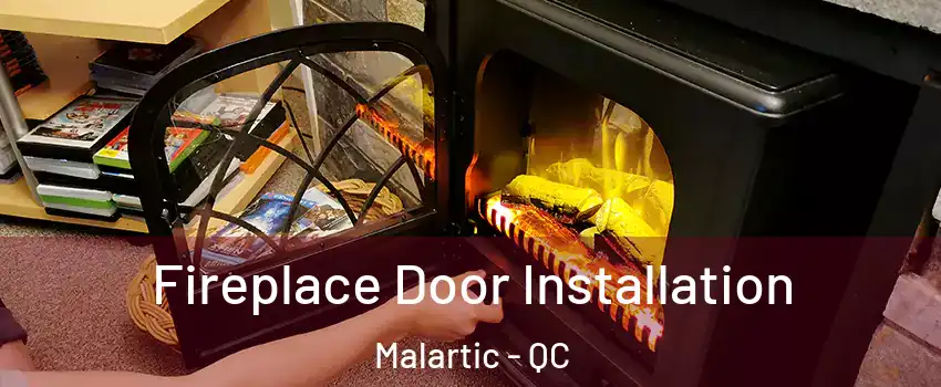  Fireplace Door Installation Malartic - QC