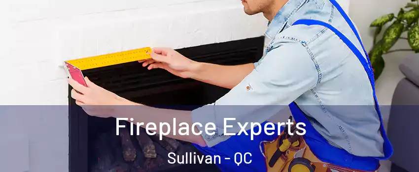  Fireplace Experts Sullivan - QC