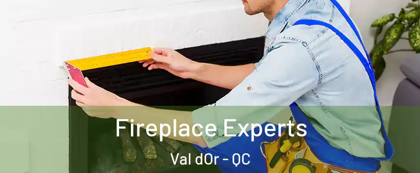  Fireplace Experts Val dOr - QC