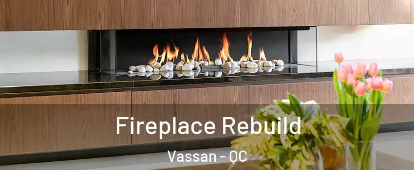 Fireplace Rebuild Vassan - QC