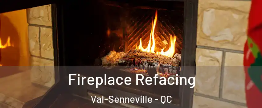  Fireplace Refacing Val-Senneville - QC