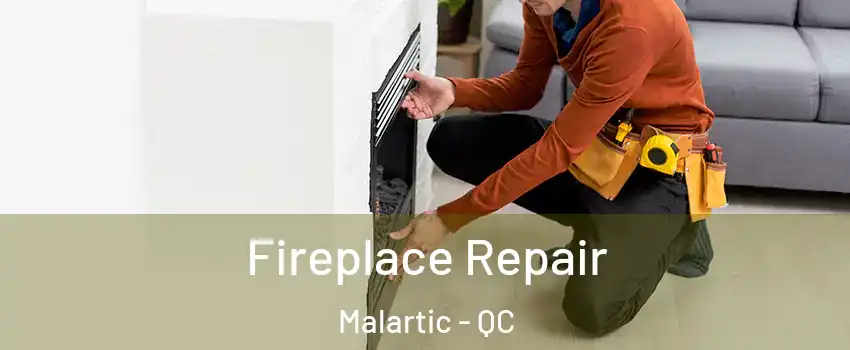  Fireplace Repair Malartic - QC