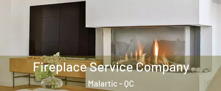  Fireplace Service Company Malartic - QC