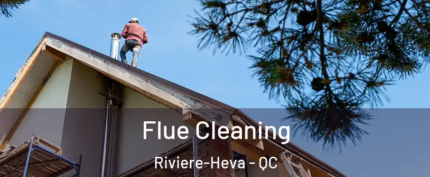  Flue Cleaning Riviere-Heva - QC