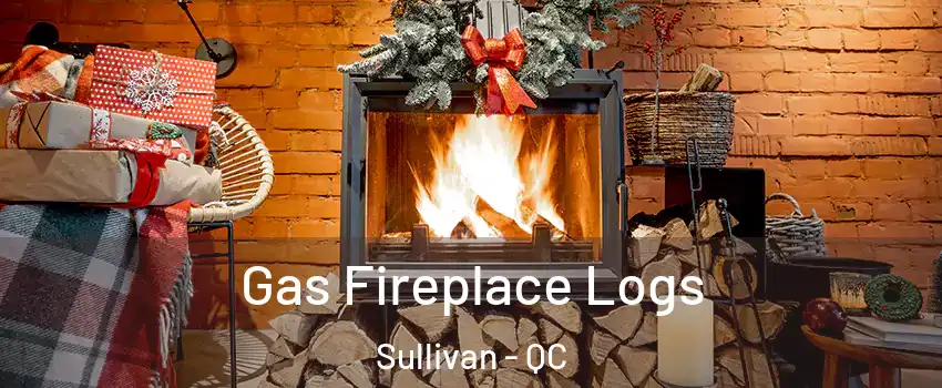  Gas Fireplace Logs Sullivan - QC