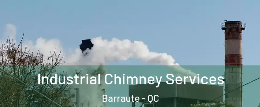  Industrial Chimney Services Barraute - QC