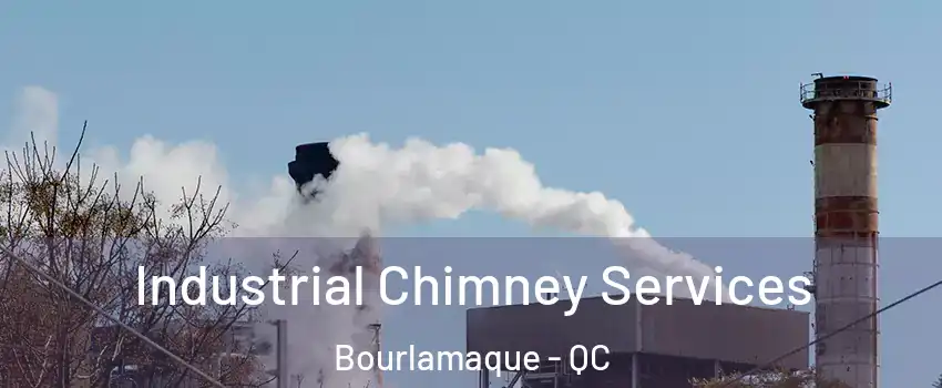  Industrial Chimney Services Bourlamaque - QC