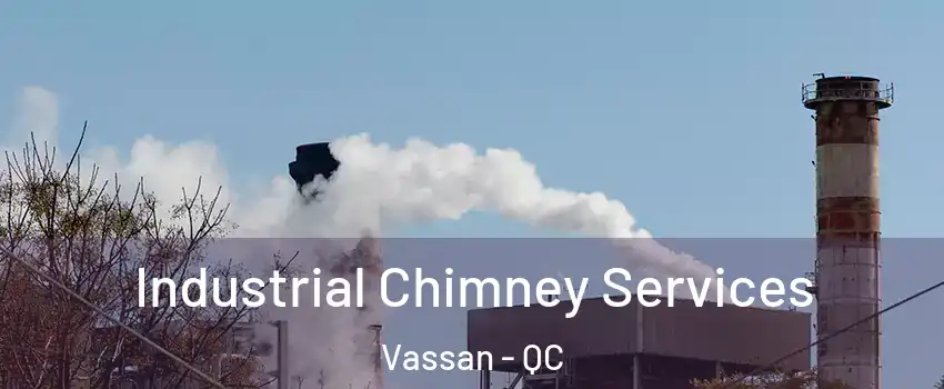  Industrial Chimney Services Vassan - QC