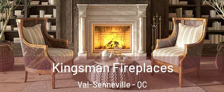  Kingsman Fireplaces Val-Senneville - QC