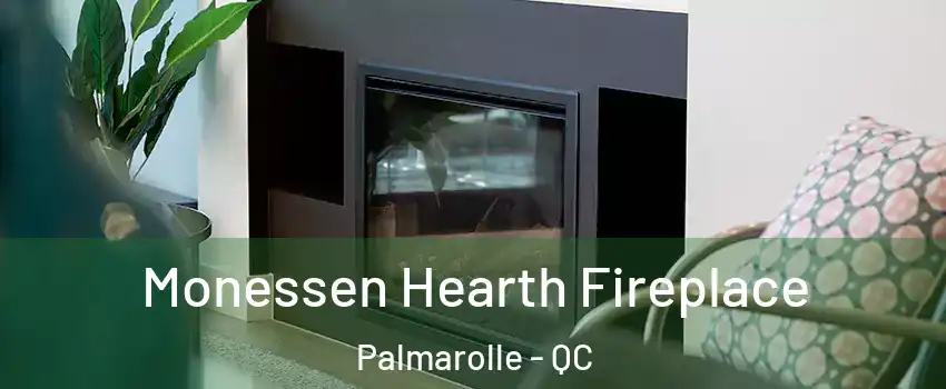  Monessen Hearth Fireplace Palmarolle - QC