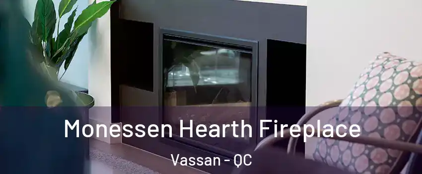  Monessen Hearth Fireplace Vassan - QC