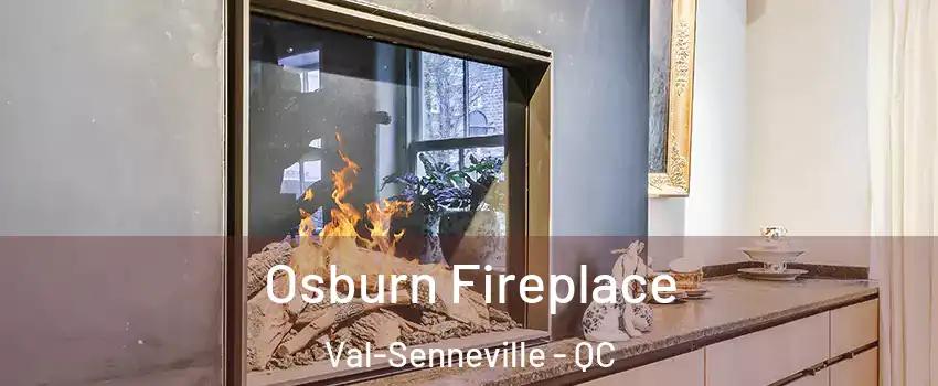  Osburn Fireplace Val-Senneville - QC