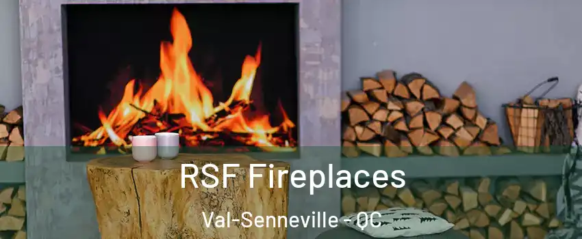  RSF Fireplaces Val-Senneville - QC