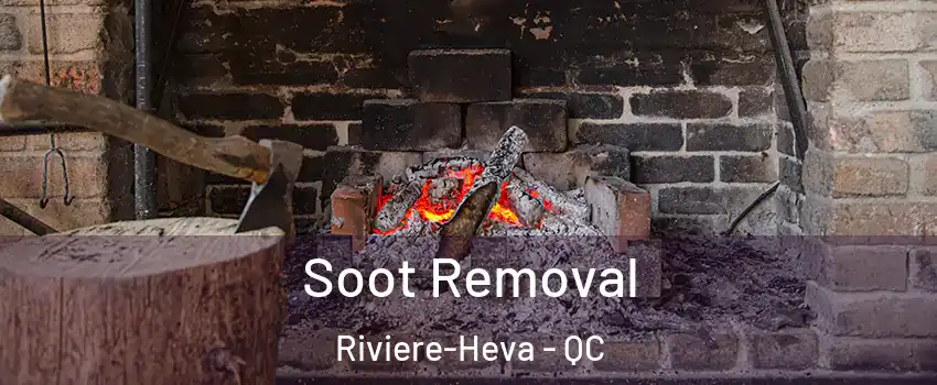  Soot Removal Riviere-Heva - QC