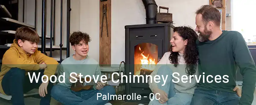  Wood Stove Chimney Services Palmarolle - QC